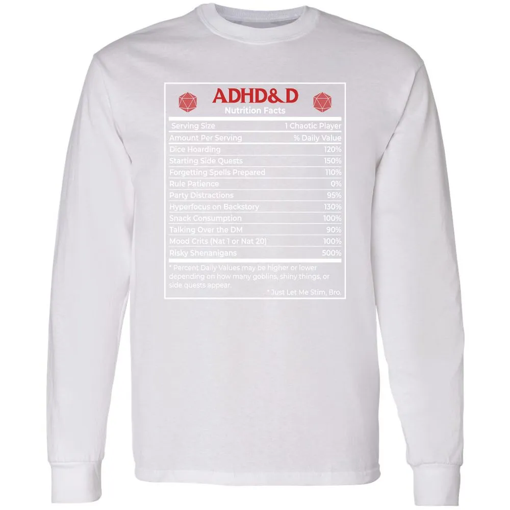 ADHD&D Nutrition Facts Long Sleeve T-Shirt - White - 5