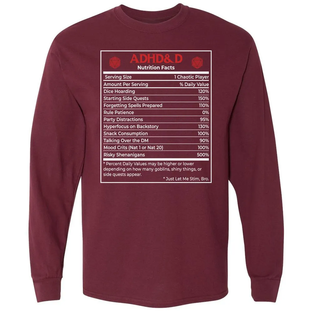 ADHD&D Nutrition Facts Long Sleeve T-Shirt - Maroon - 11