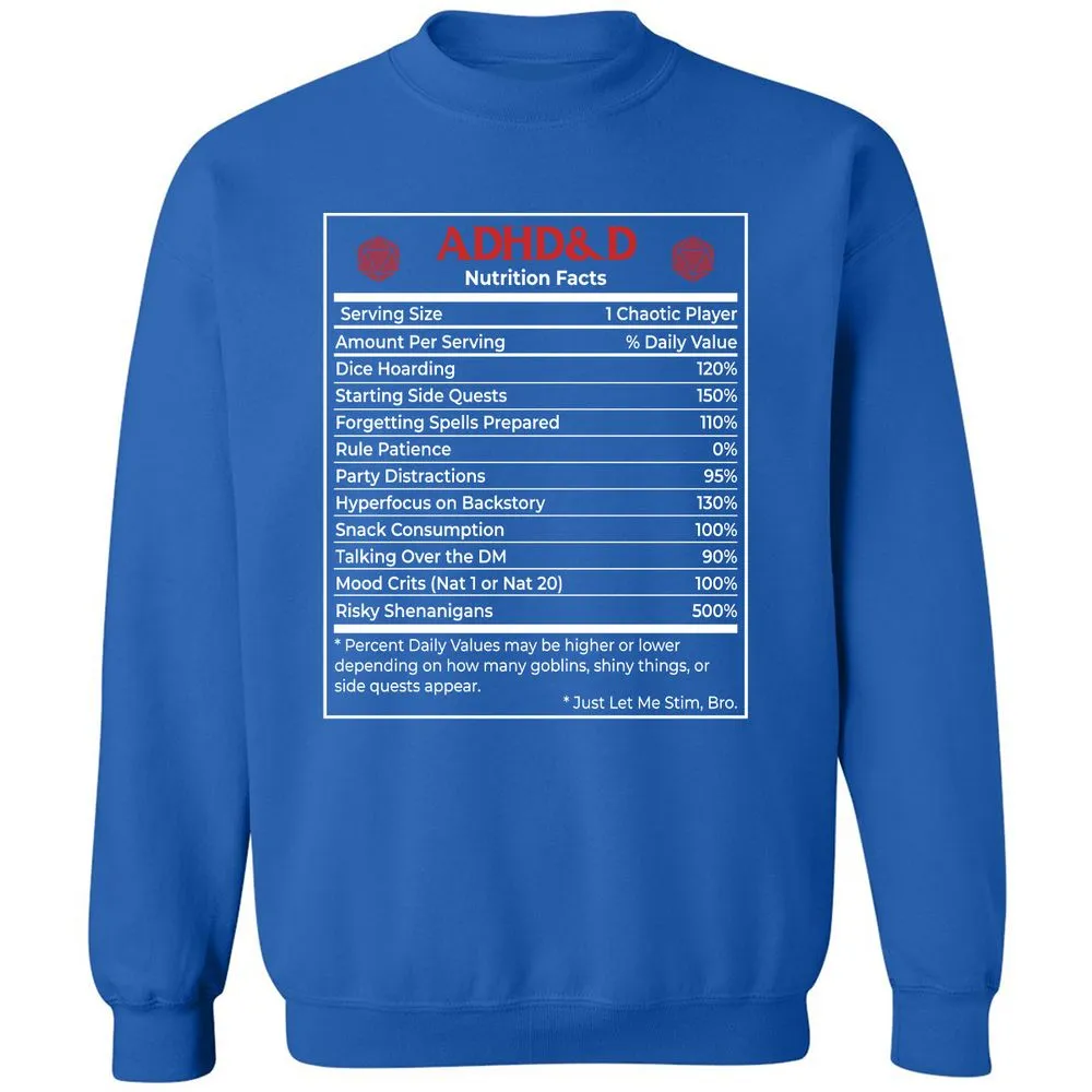 ADHD&D Nutrition Facts Classic Unisex Sweatshirt - Royal - 9