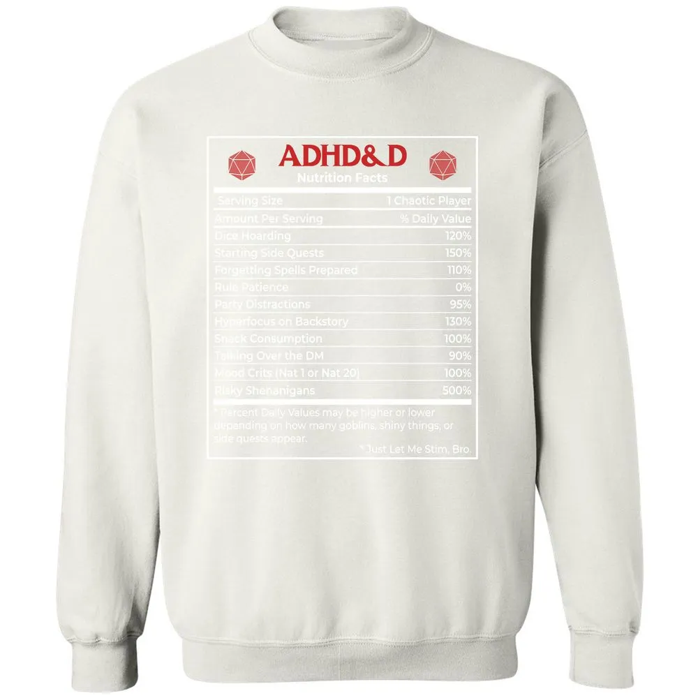 ADHD&D Nutrition Facts Classic Unisex Sweatshirt - White - 12