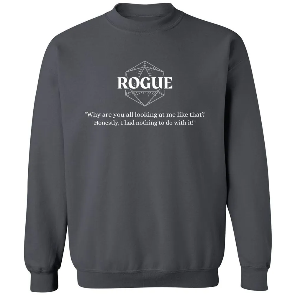 Rogue – Why Are You All Looking At Me Like That Classic Unisex Sweatshirt - Charcoal - 7