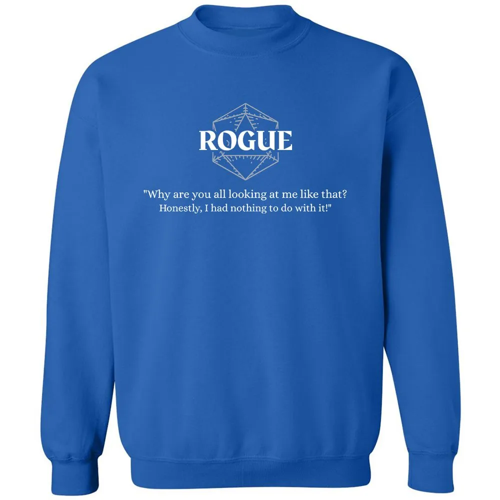 Rogue – Why Are You All Looking At Me Like That Classic Unisex Sweatshirt - Royal - 9