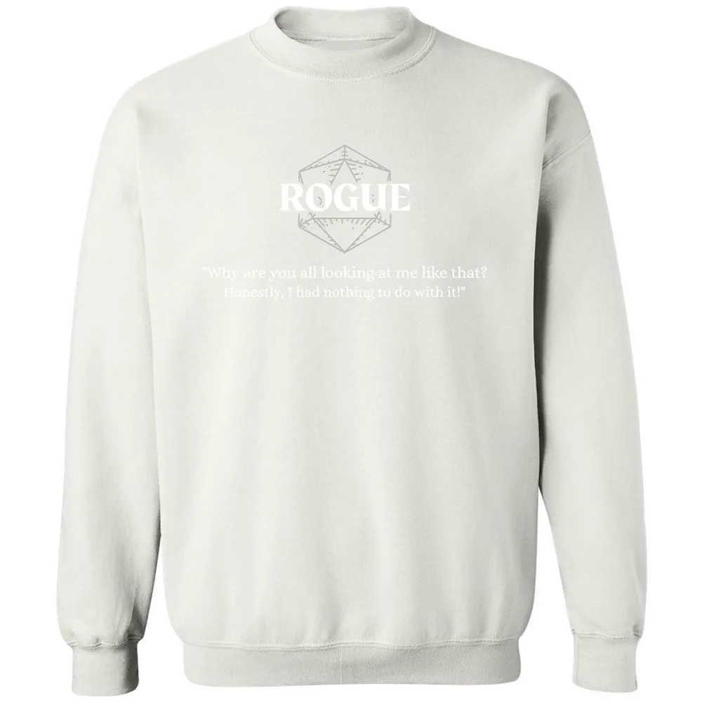 Rogue – Why Are You All Looking At Me Like That Classic Unisex Sweatshirt - White - 12