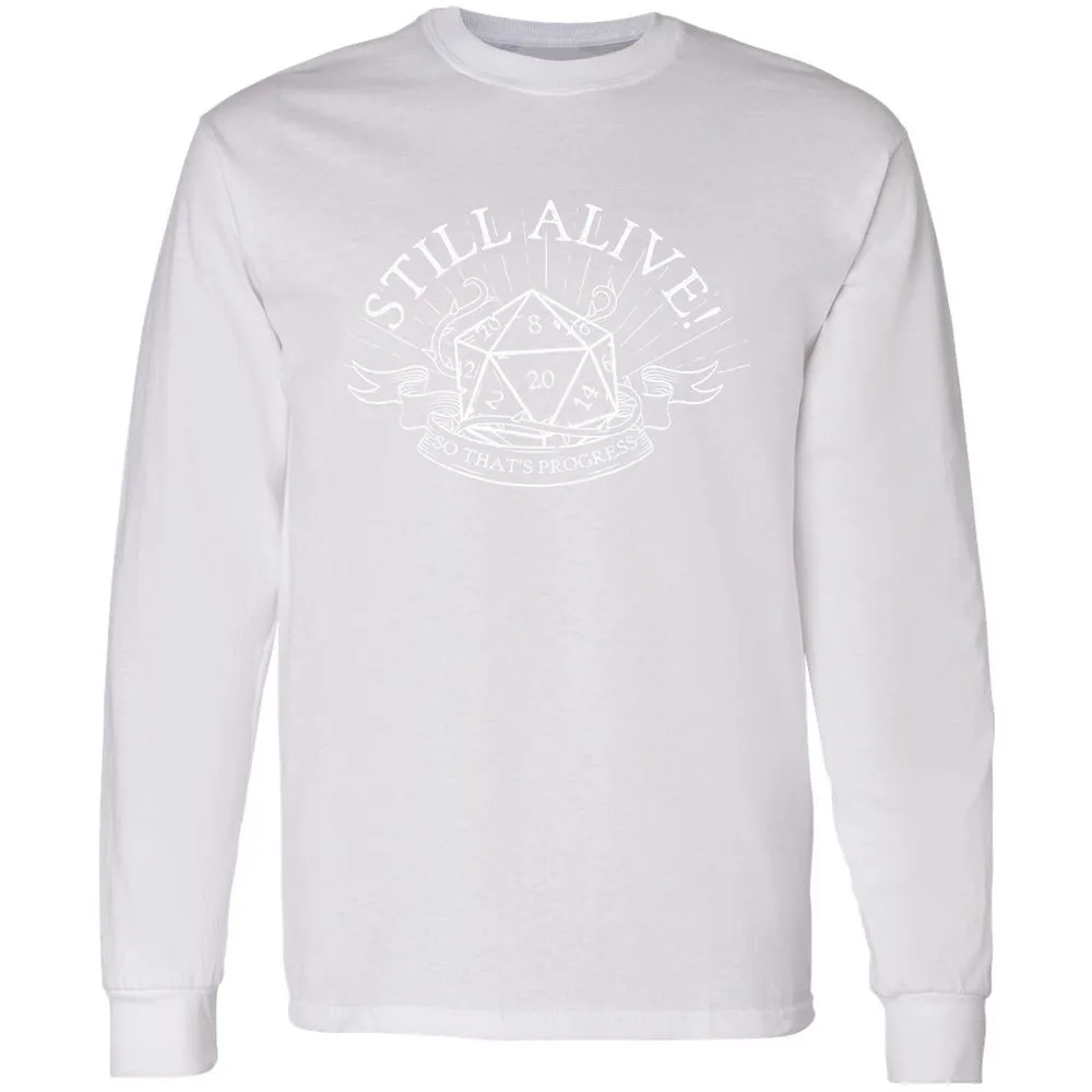 Still Alive So That's Progress - White - 5