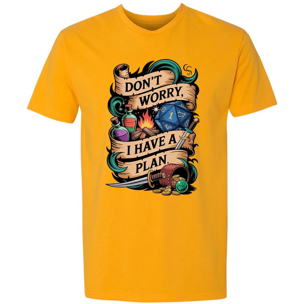 Don't Worry I Have A Plan Premium Unisex T-Shirt - Gold - 12