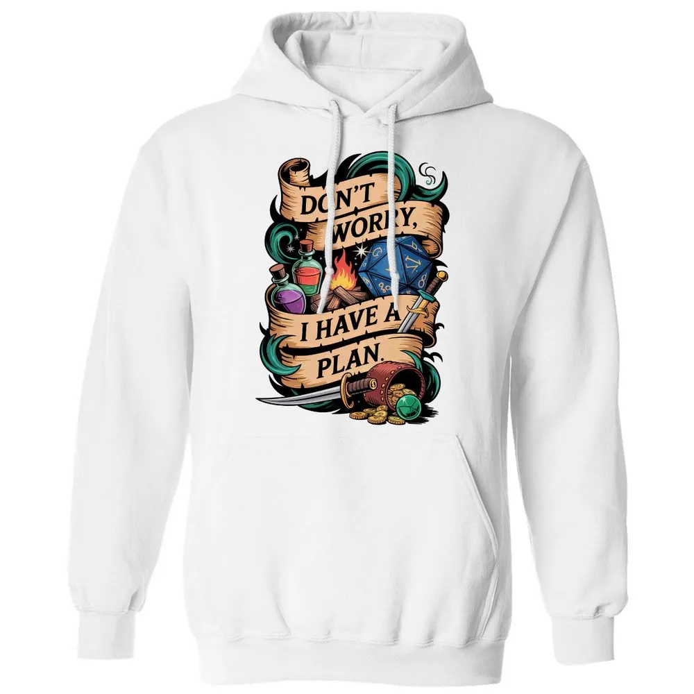 Don't Worry I Have A Plan Classic Unisex Hoodie - White - 11