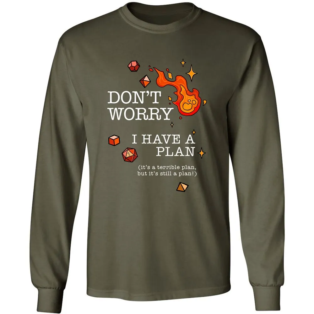Don’t Worry I Have a Plan - Military Green - 16