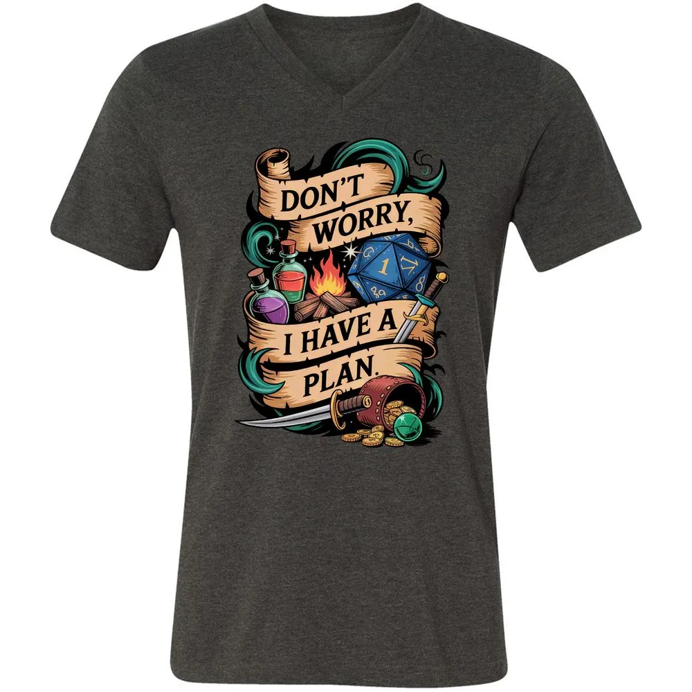 Don't Worry I Have A Plan Unisex V-Neck T-Shirt - Dark Grey Heather - 8