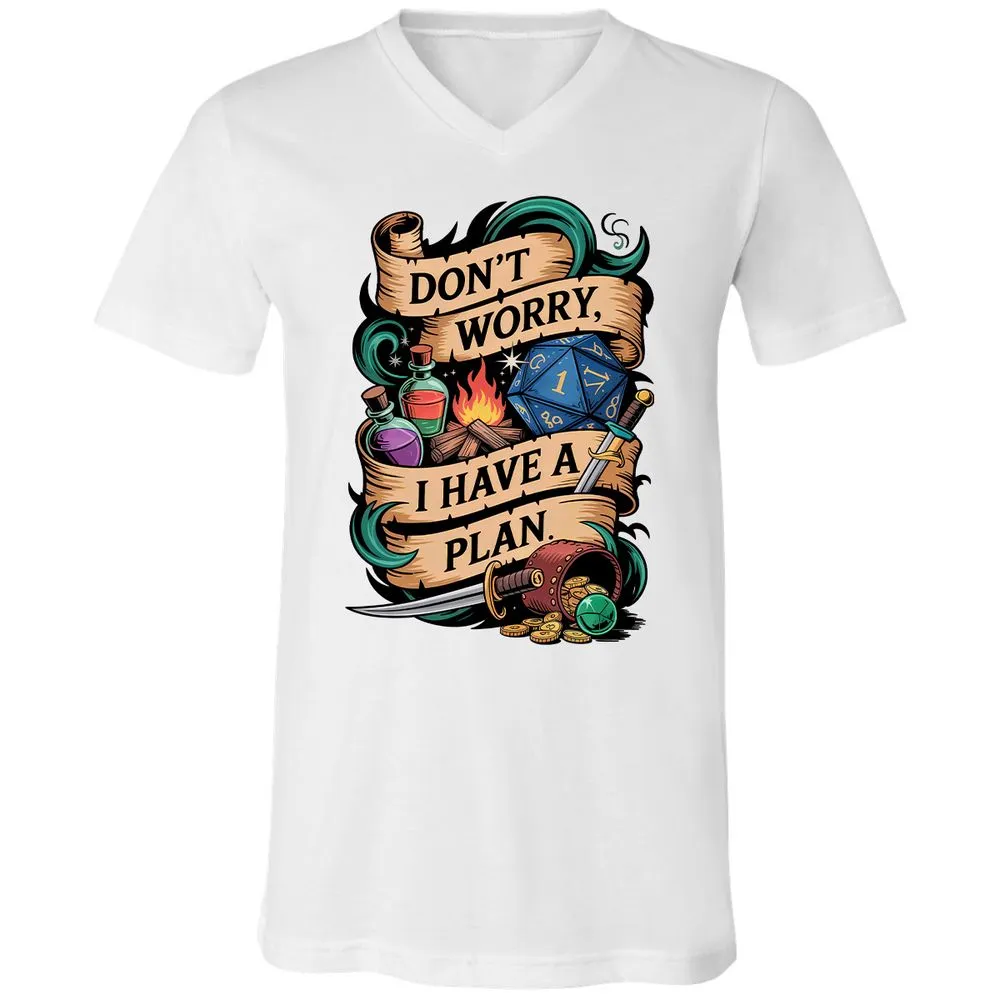 Don't Worry I Have A Plan Unisex V-Neck T-Shirt - White - 5