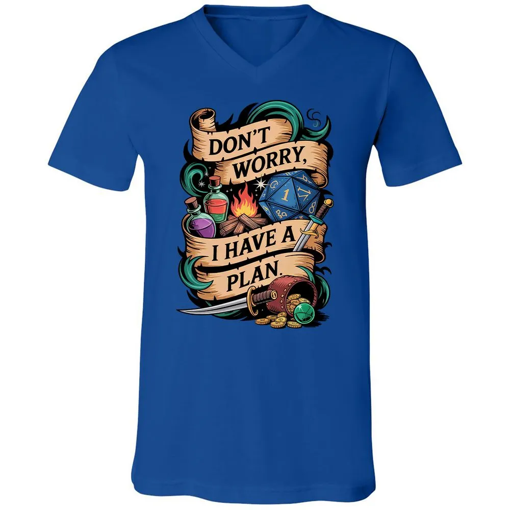 Don't Worry I Have A Plan Unisex V-Neck T-Shirt - True Royal - 4