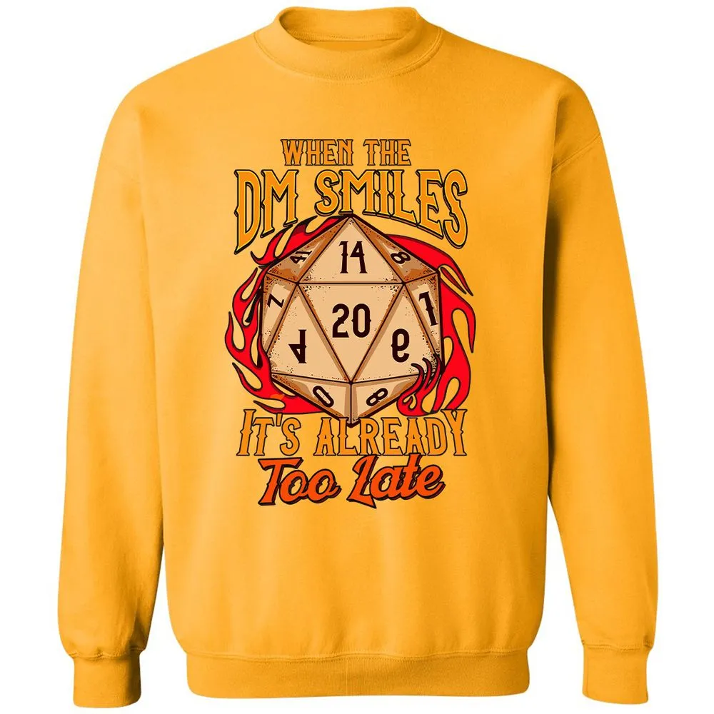 When the DM Smiles It's Already Too Late Classic Unisex Sweatshirt - Gold - 11