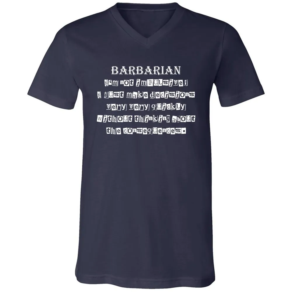 I’m Not Impulsive Barbarian Unisex V-Neck T-Shirt - Navy - 2