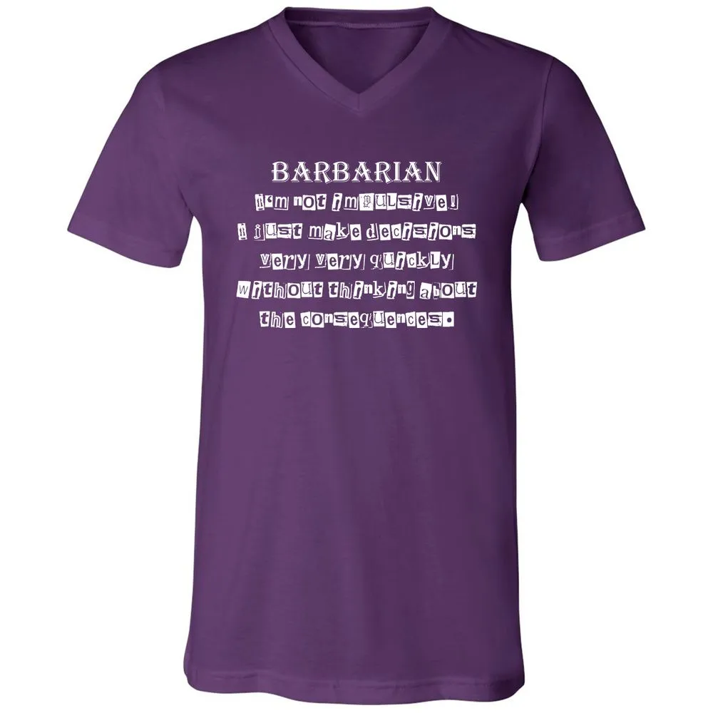 I’m Not Impulsive Barbarian Unisex V-Neck T-Shirt - Team Purple - 9