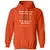 YOU REACH OUT TO PUSH Classic Unisex Hoodie - Orange - 10