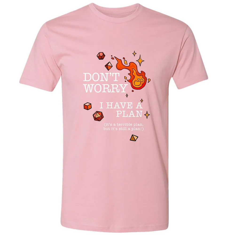 Don’t Worry I Have a Plan - Light Pink - 3