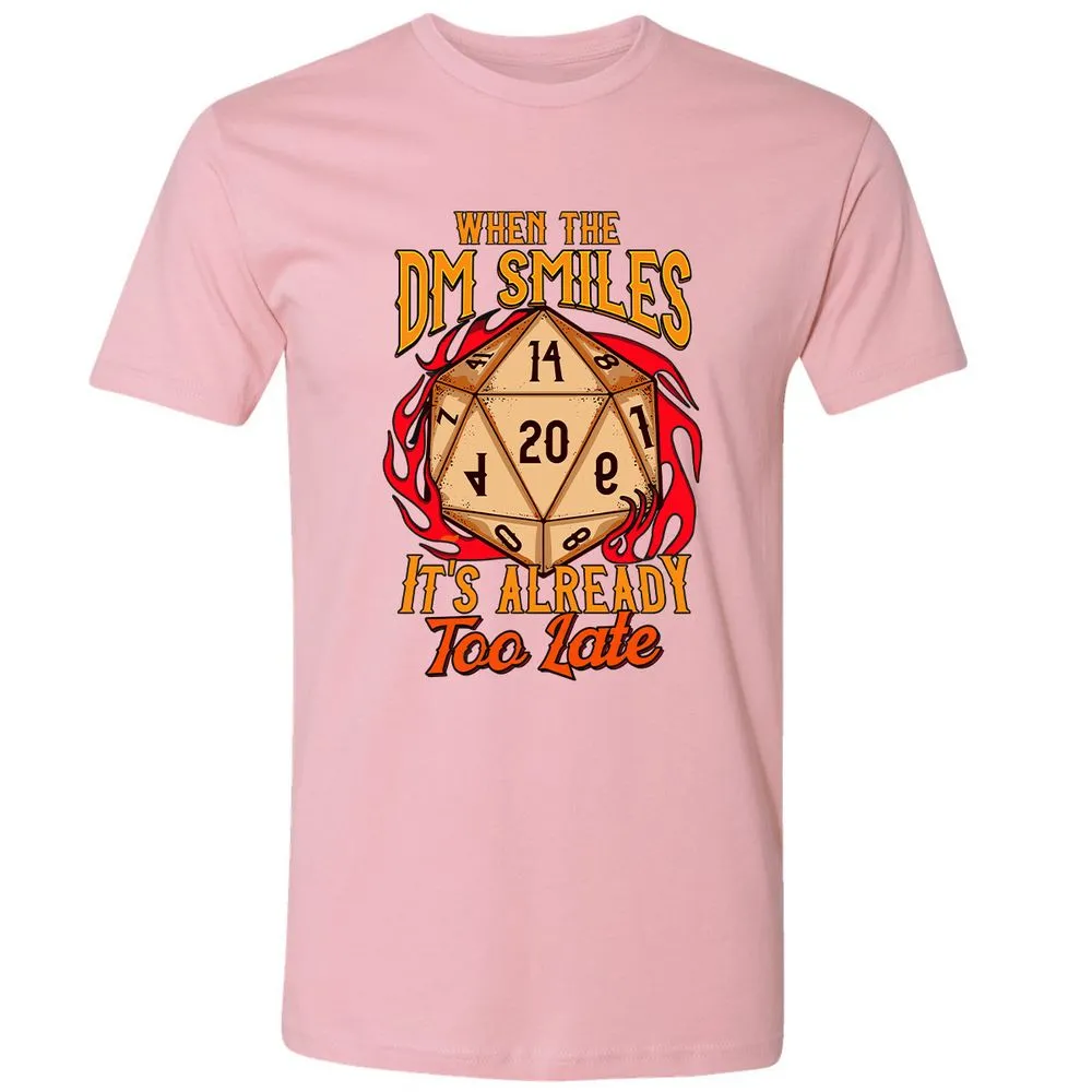 When the DM Smiles It's Already Too Late Premium Unisex T-Shirt - Light Pink - 3