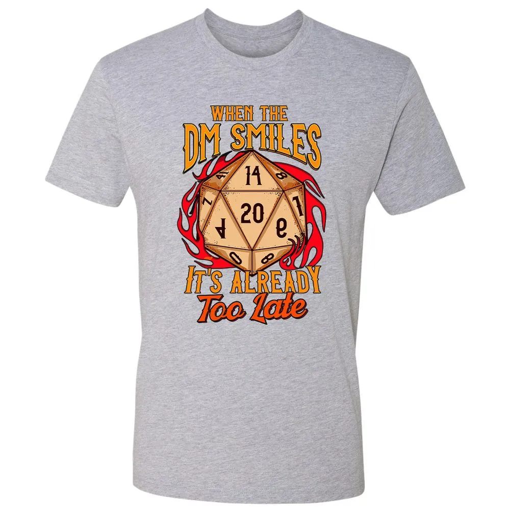 When the DM Smiles It's Already Too Late Premium Unisex T-Shirt - Heather Grey - 9