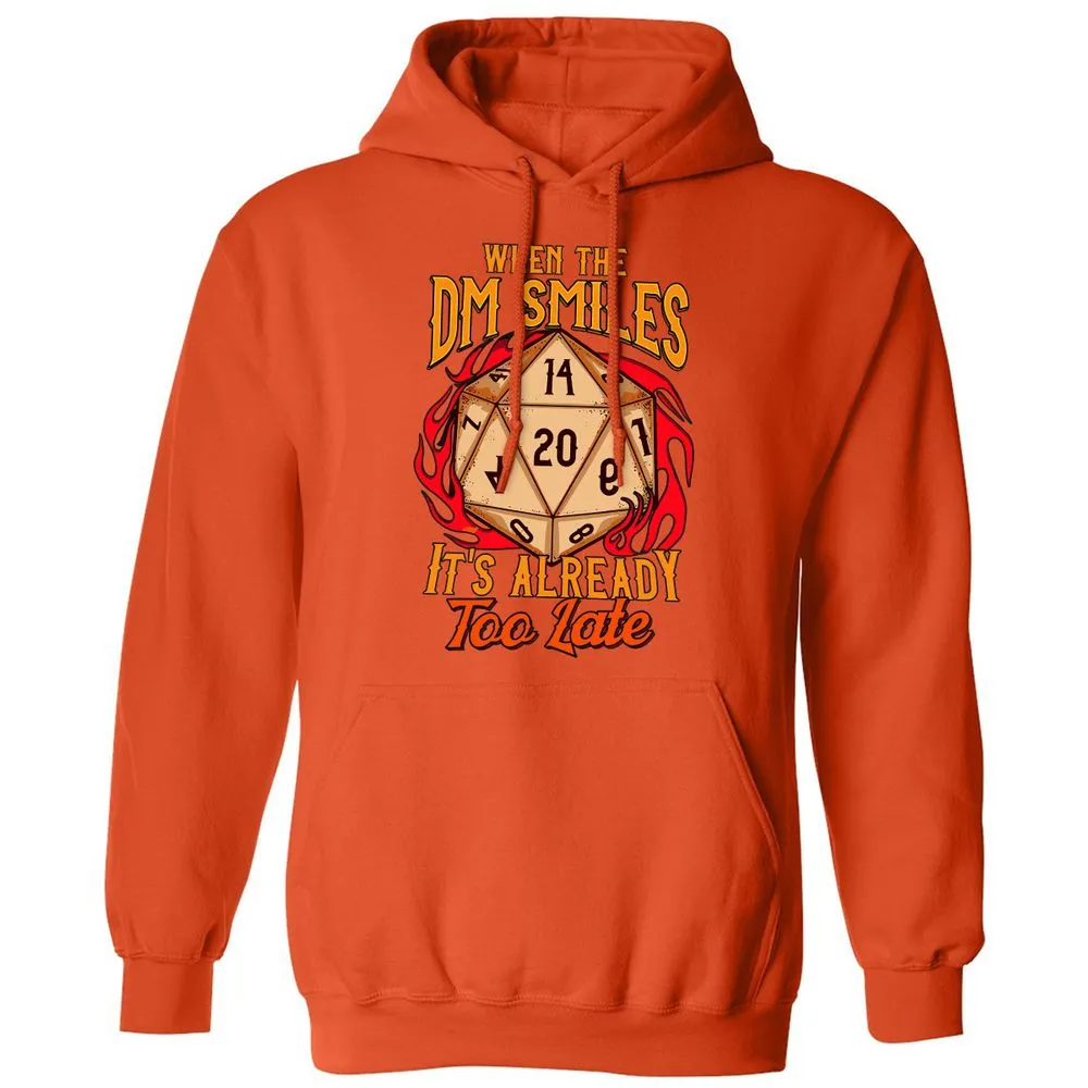 When the DM Smiles It's Already Too Late Classic Unisex Hoodie - Orange - 10
