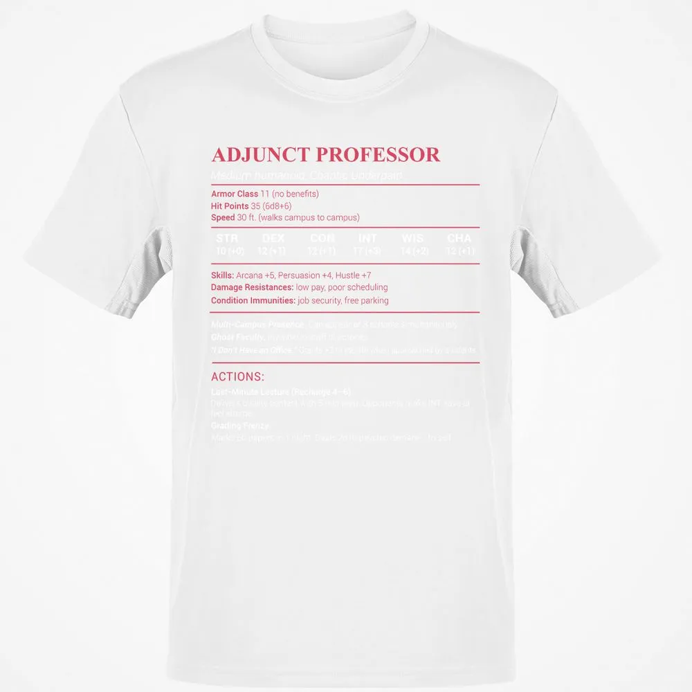 Adjunct Professor Stats Classic Unisex T-Shirt - White - 12