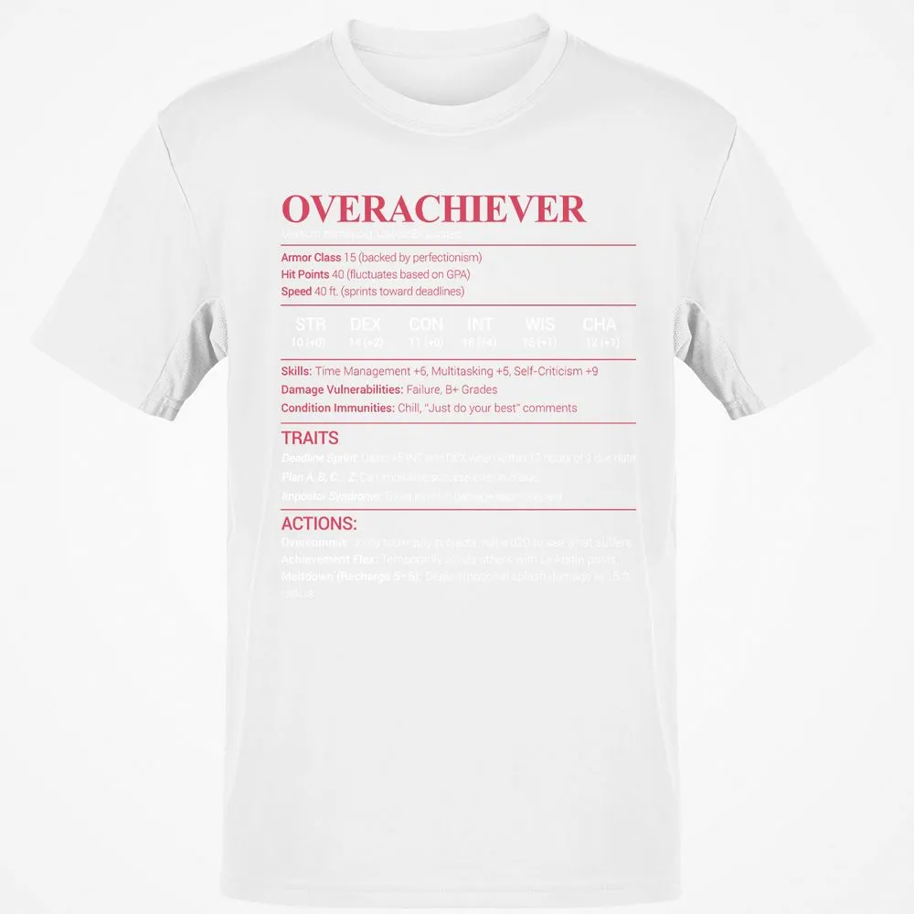 Overachiever Classic Unisex T-Shirt - White - 12