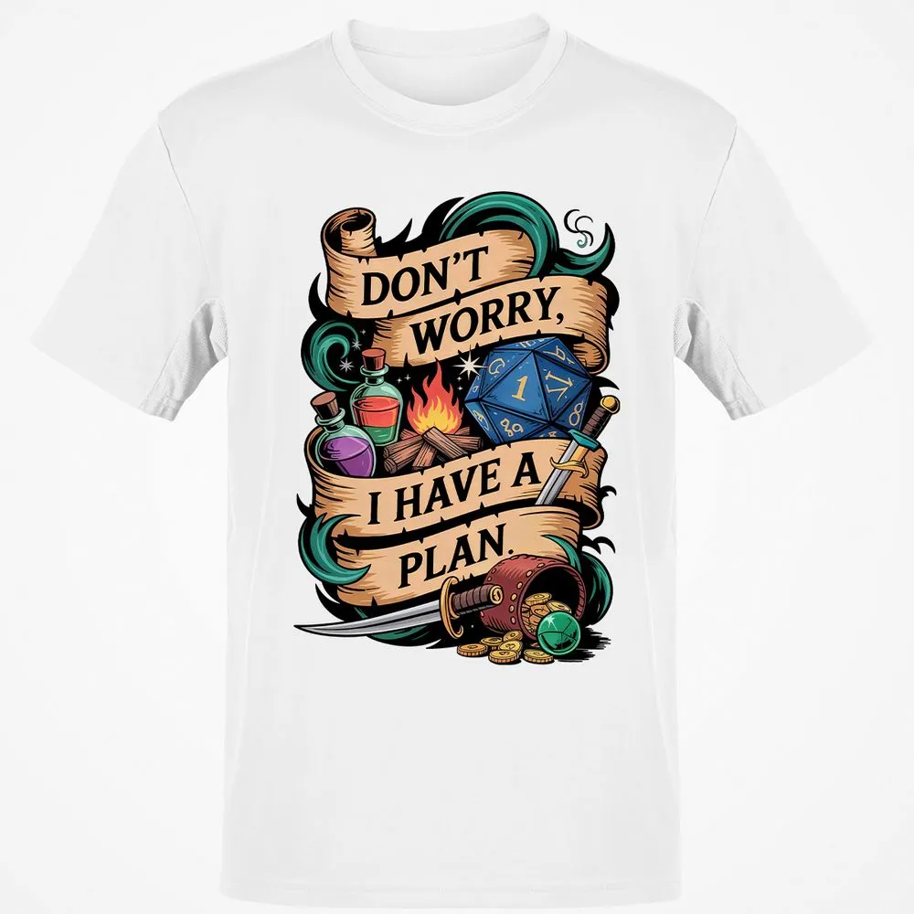 Don't Worry I Have A Plan Classic Unisex T-Shirt - White - 12