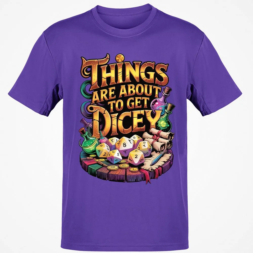 Things Are About To Get Dicey Classic Unisex T-Shirt - Purple - 9