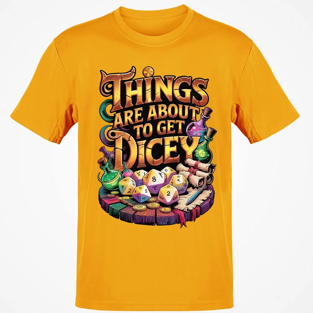 Things Are About To Get Dicey Classic Unisex T-Shirt - Gold - 4
