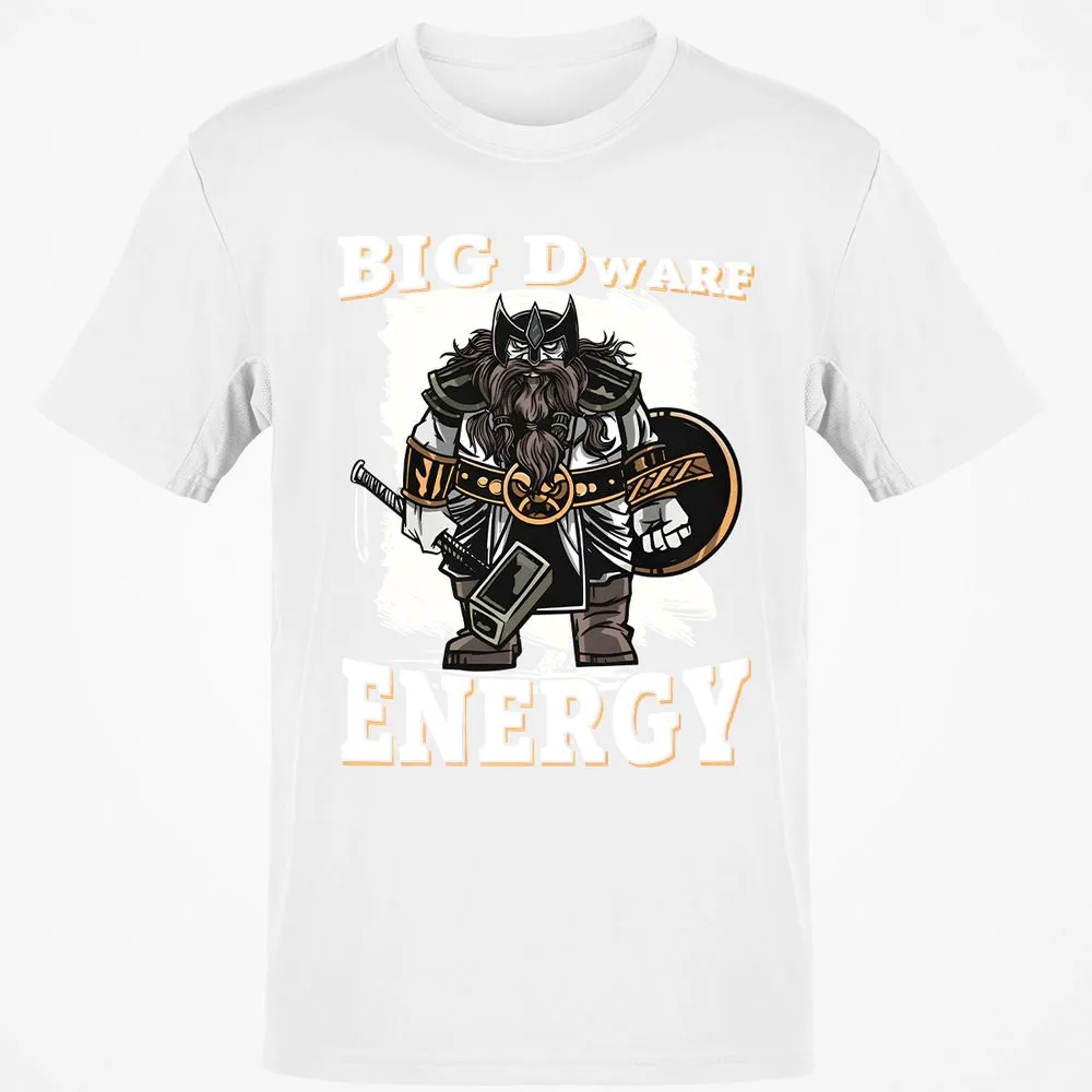 Big Dwarf Energy Classic Unisex T-Shirt - White - 12