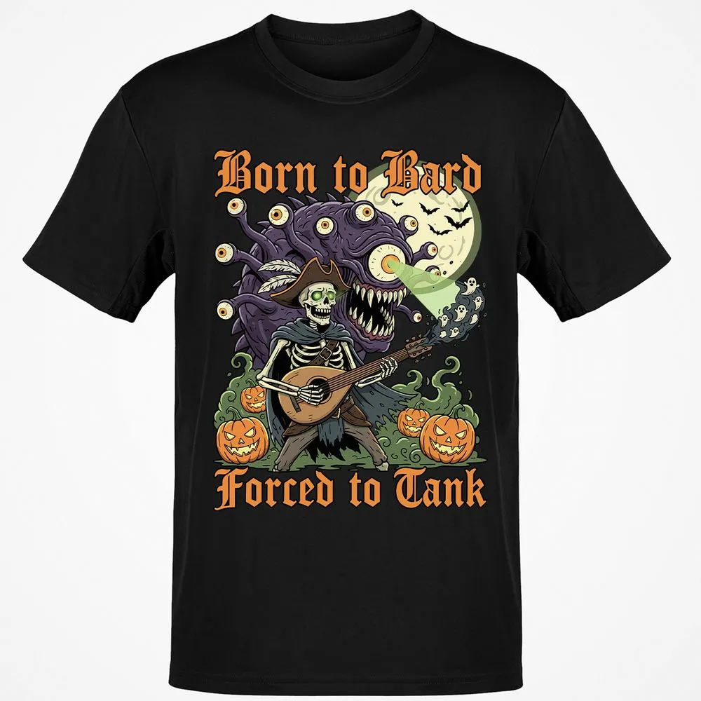 Born to Bard – Forced to Tank Classic Unisex T-Shirt - Black - 1