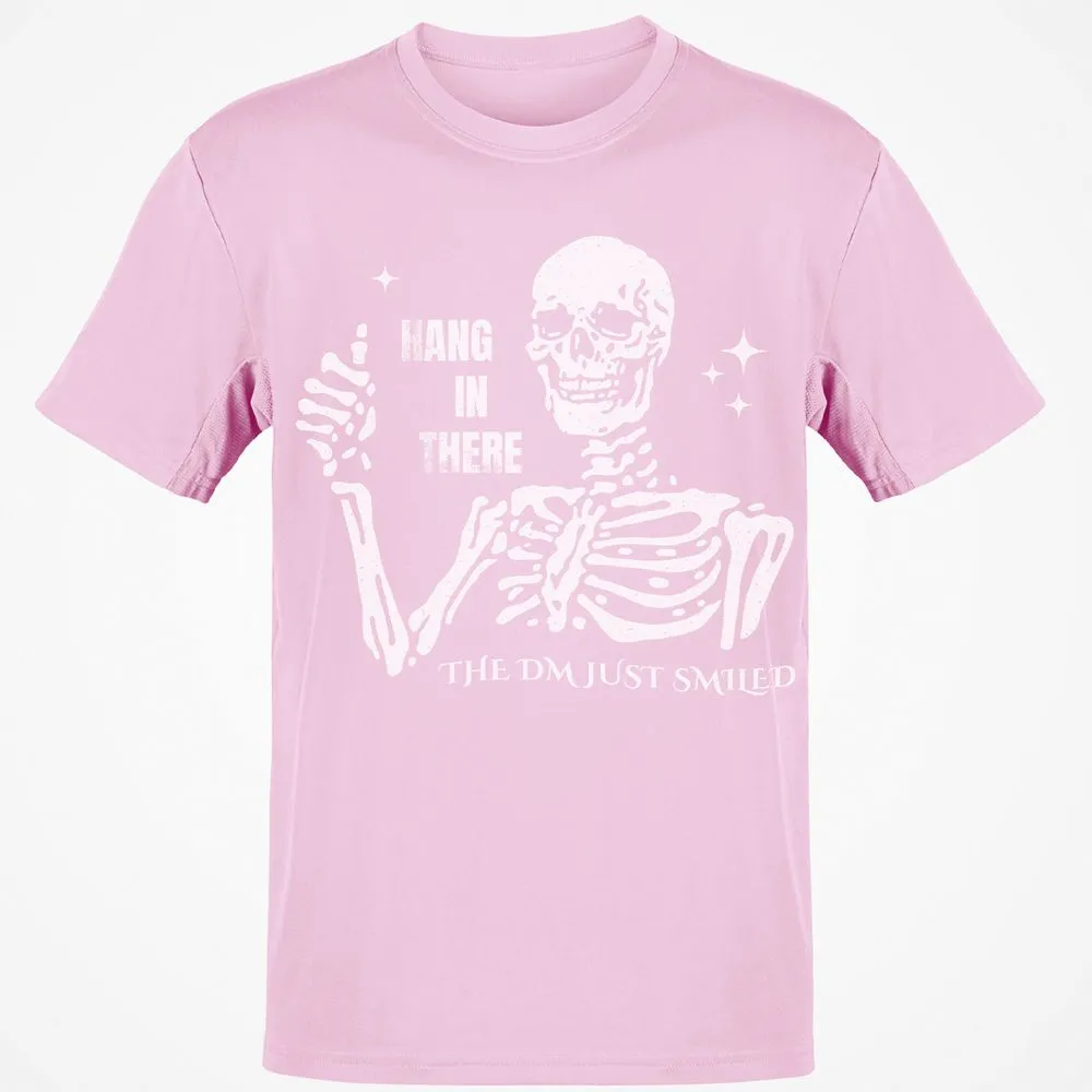 Hang In There – The DM Just Smiled Skeleton - Light Pink - 5