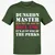 DUNGEON MASTER NOT MY JOB Classic Unisex T-Shirt - Military Green - 6