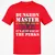 DUNGEON MASTER NOT MY JOB Classic Unisex T-Shirt - Red - 10