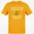 YOU REACH OUT TO PUSH Classic Unisex T-Shirt - Gold - 4