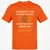 YOU REACH OUT TO PUSH Classic Unisex T-Shirt - Orange - 8