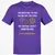 YOU REACH OUT TO PUSH Classic Unisex T-Shirt - Purple - 9