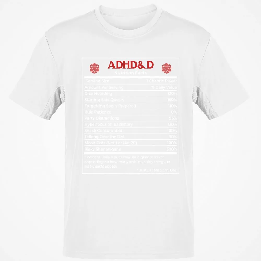 ADHD&D Nutrition Facts Classic Unisex T-Shirt - White - 12