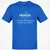 Fighter – Every Party Needs A Meat Shield Classic Unisex T-Shirt - Royal - 11