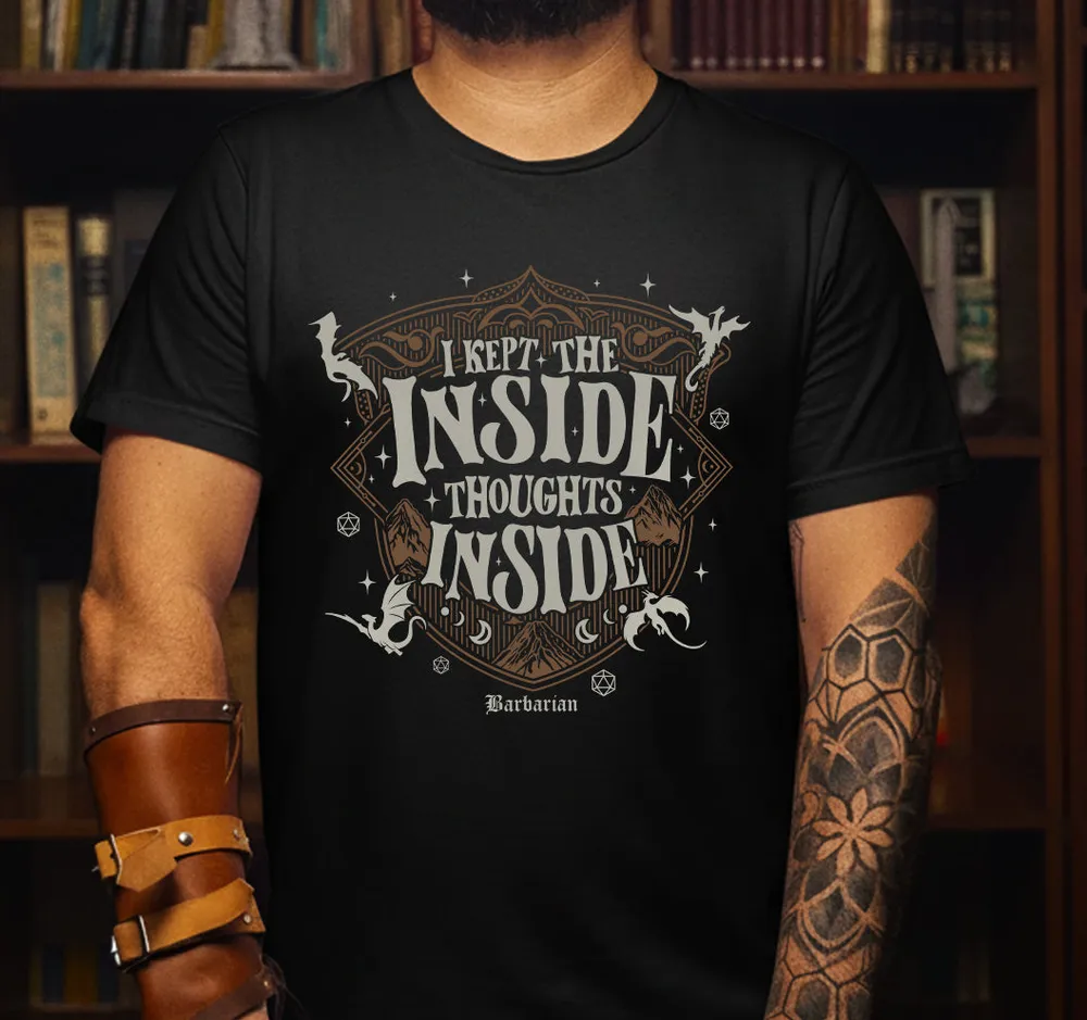 Barbarian I Kept The Inside Thoughts Inside Classic Unisex T-Shirt - 1