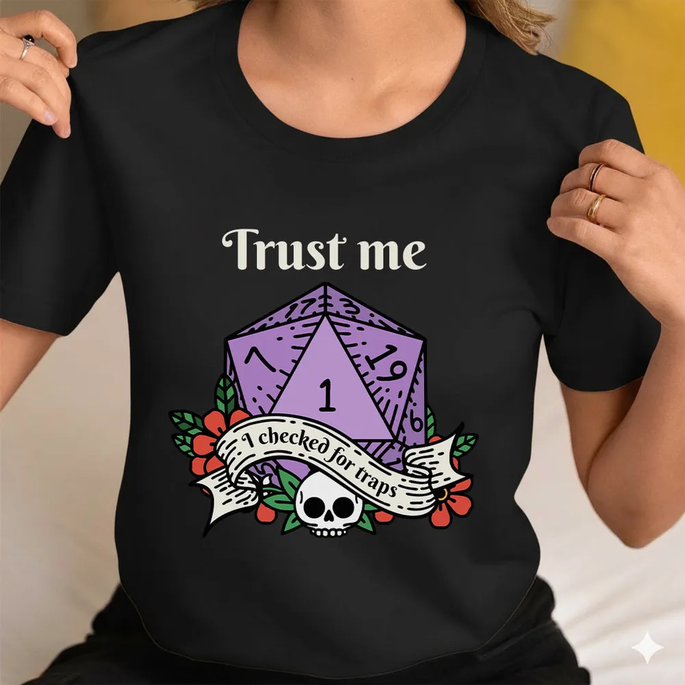 Trust Me I Checked for Traps Classic Unisex T-Shirt - 1