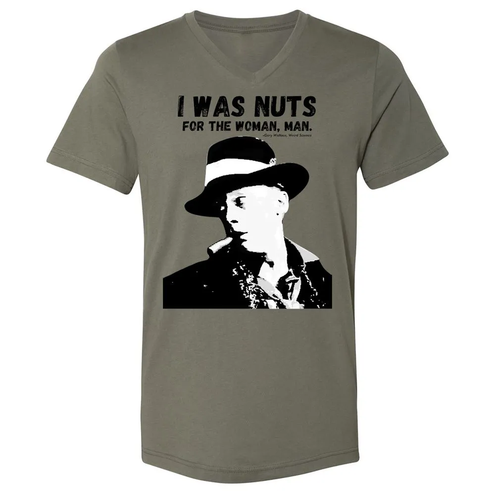 I was nuts for the woman, man - Military Green - 10