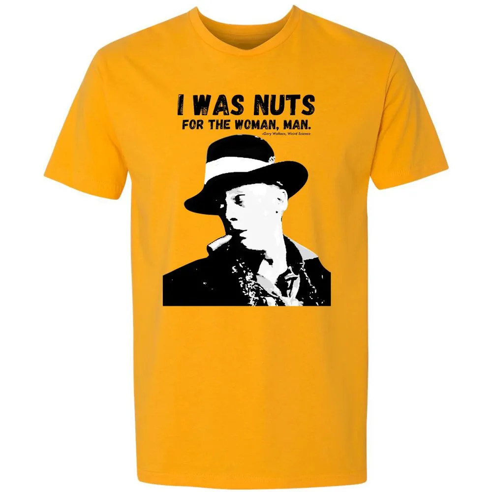 I was nuts for the woman, man - Gold - 12