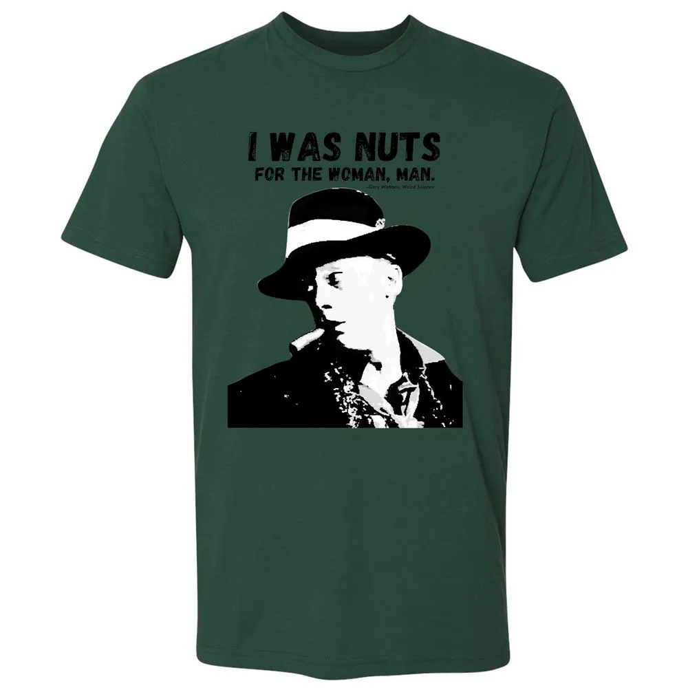 I was nuts for the woman, man - Forest Green - 13