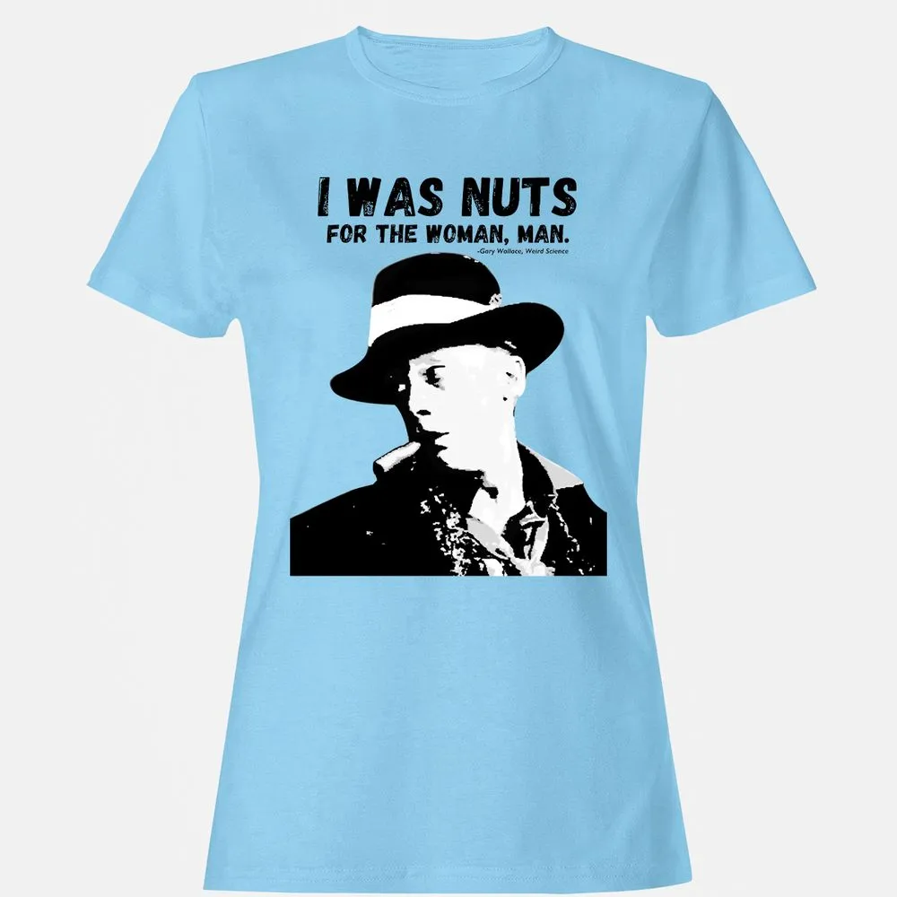I was nuts for the woman, man - Light Blue - 8