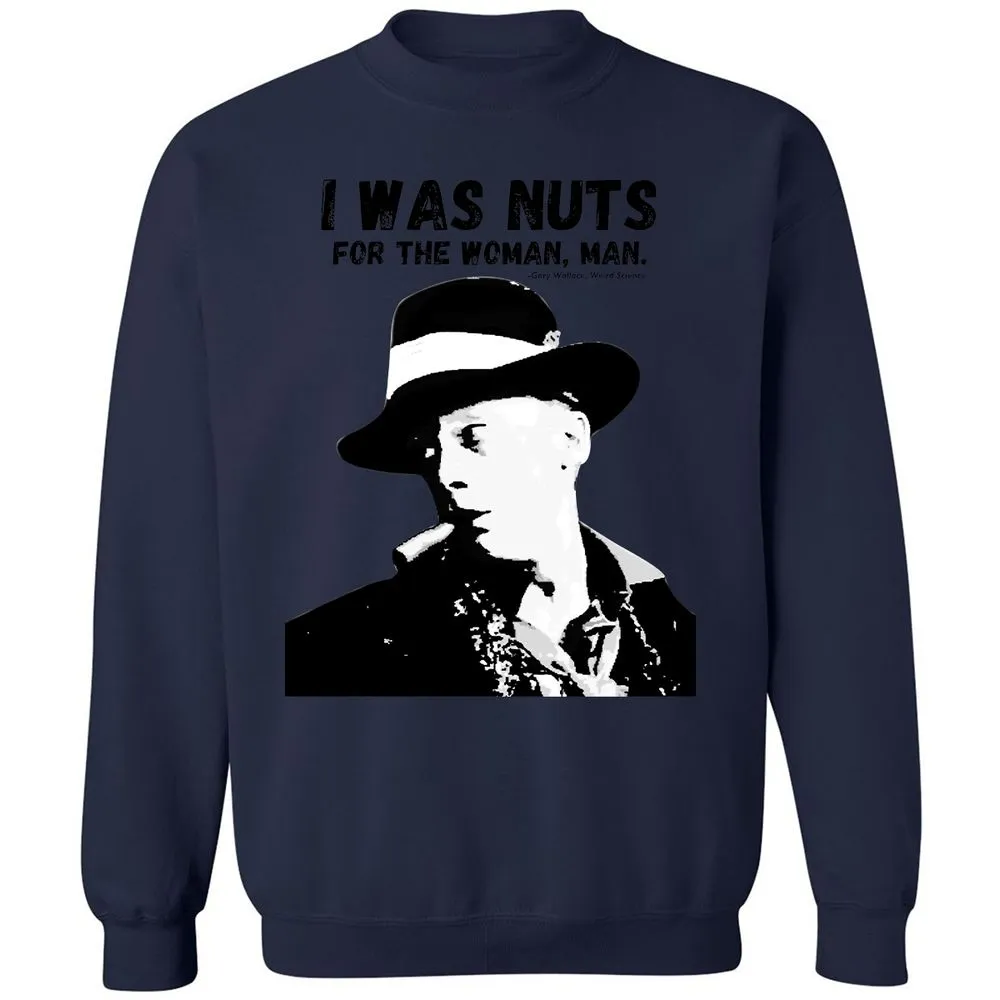 I was nuts for the woman, man - Navy - 8