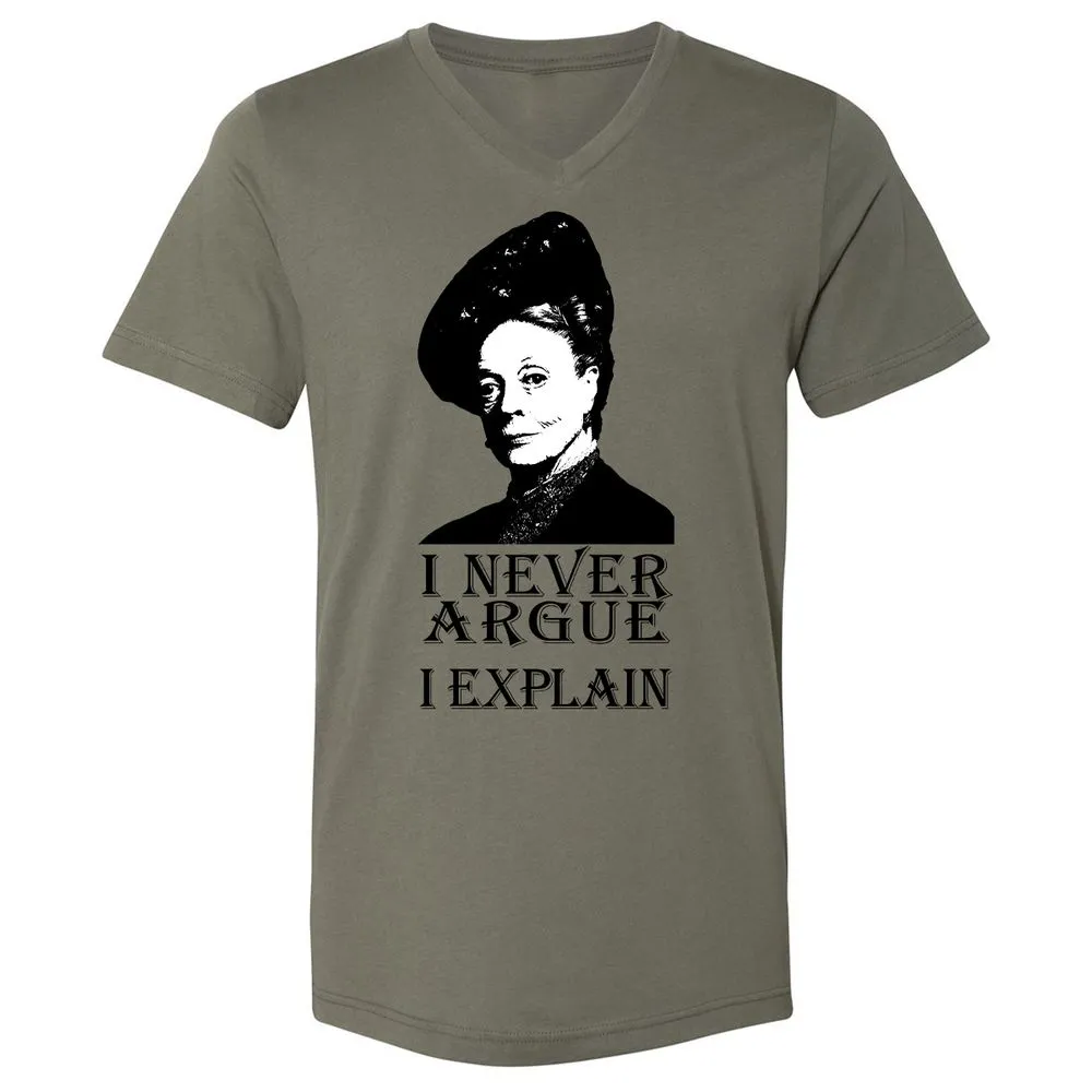 I never argue - Military Green - 10