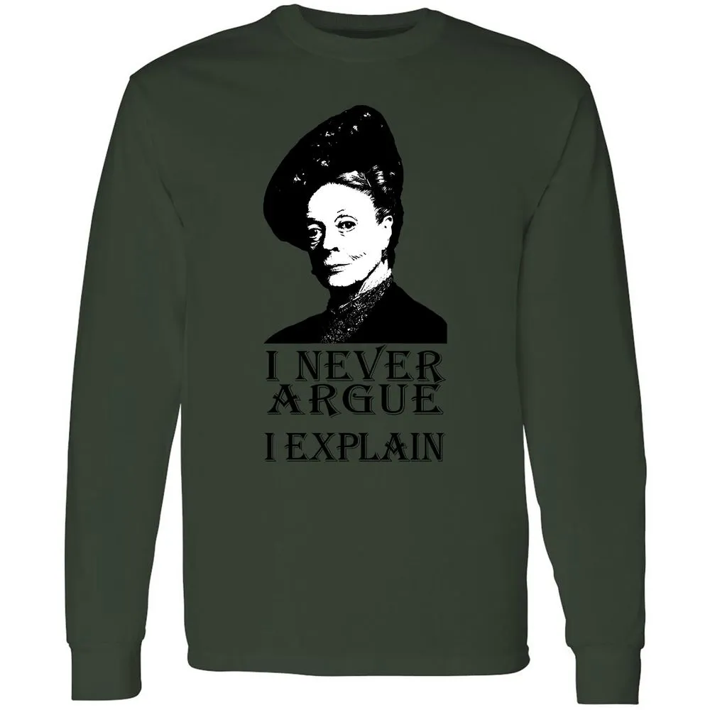 I never argue - Forest Green - 8