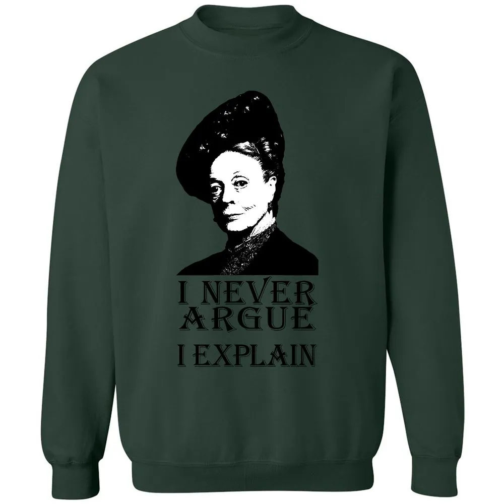 I never argue - Forest Green - 4
