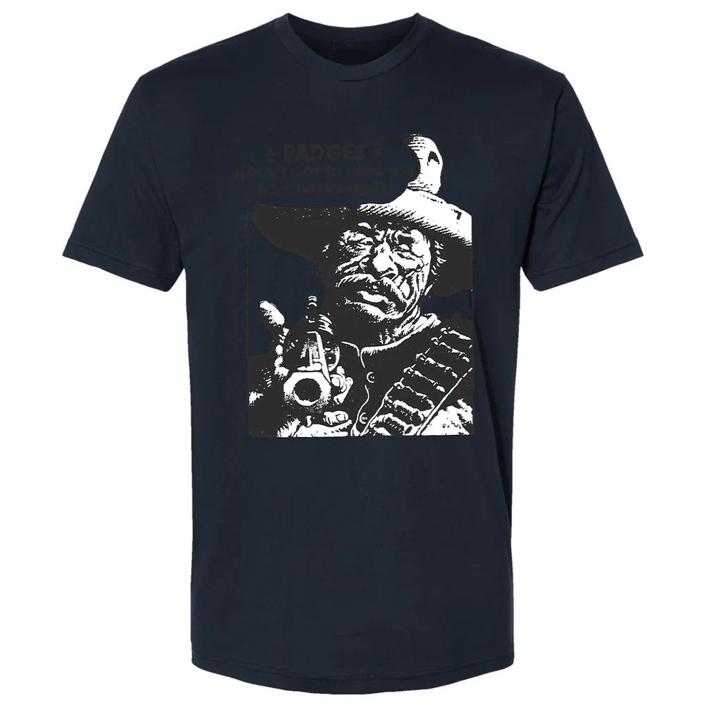We Don't Need No Stinkin' Badges! - Midnight Navy - 14