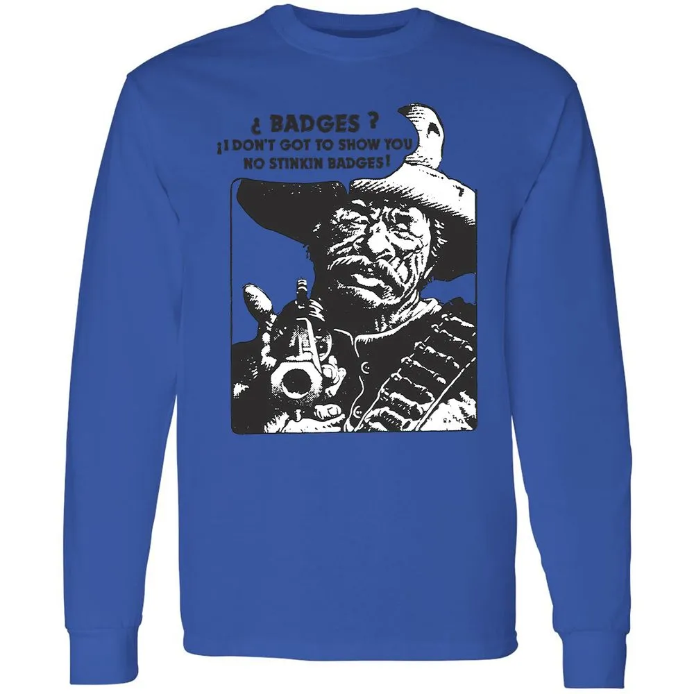 We Don't Need No Stinkin' Badges! - Royal - 4