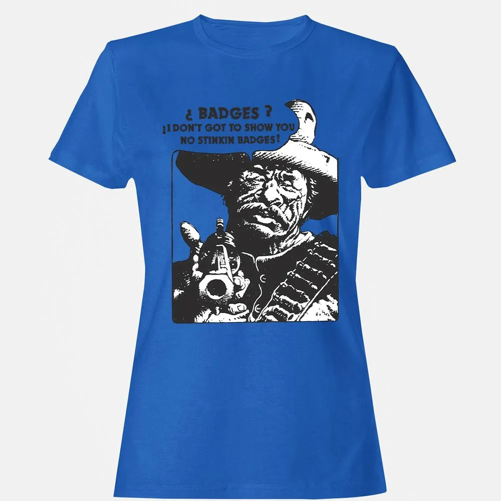 We Don't Need No Stinkin' Badges! - Royal - 14